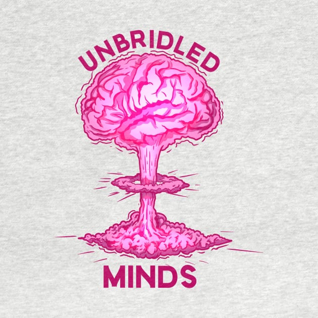 Pink Brain in A-bomb by Unbridled Minds